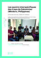 Les savoirs interspécifiques des Iraya de Calomintao (Mindoro, Philippines)