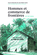 Hommes et commerce de frontières (XVe-XIXe siècles)